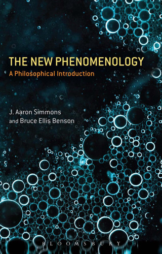 The New Phenomenology: A Philosophical Introduction