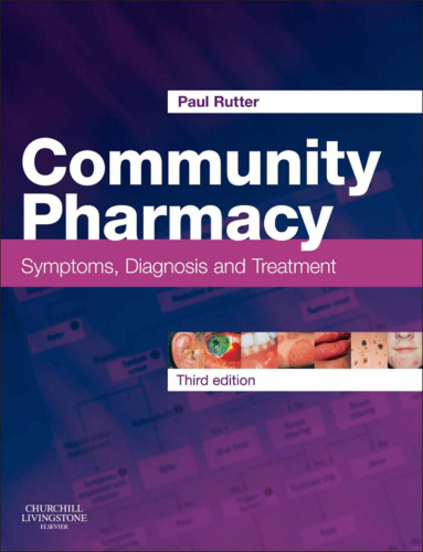 Community Pharmacy: Symptoms, Diagnosis and Treatment, 3e