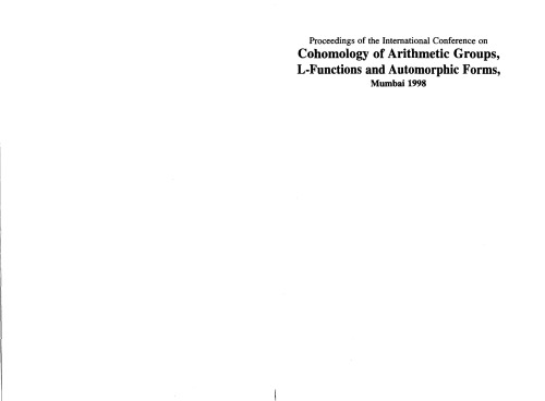 Proceedings of the International Conference on Cohomology of Arithmetic Groups, L-Functions, and Automorphic Forms, Mumbai 1998