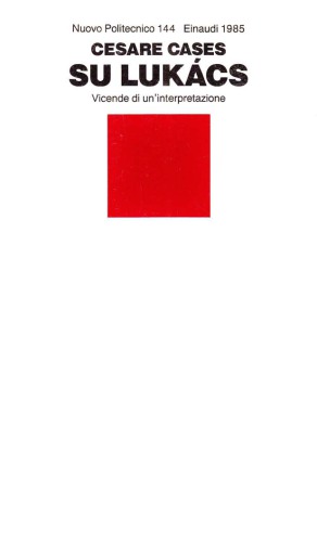 Su Lukács. Vicende di un’interpretazione