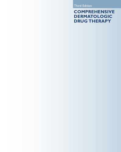 Comprehensive Dermatologic Drug Therapy: Expert Consult - Online and Print, 3e