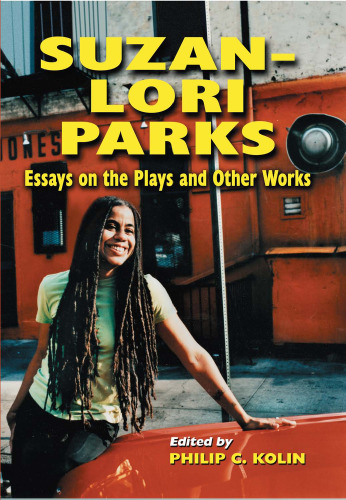 Suzan-Lori Parks: Essays on the Plays and Other Works