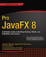Pro JavaFX 8: A Definitive Guide to Building Desktop, Mobile, and Embedded Java Clients
