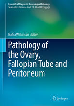 Pathology of the Ovary, Fallopian Tube and Peritoneum