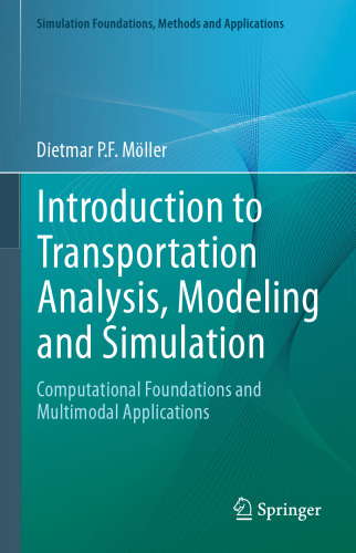Introduction to Transportation Analysis, Modeling and Simulation: Computational Foundations and Multimodal Applications