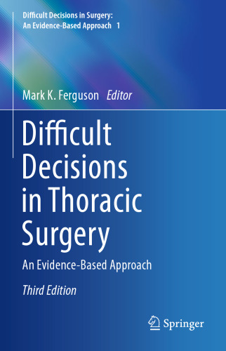 Difficult Decisions in Thoracic Surgery: An Evidence-Based Approach