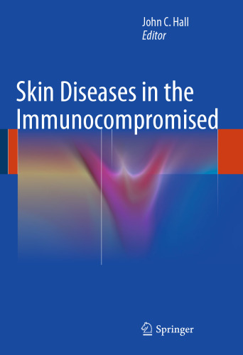 Skin Diseases in the Immunocompromised