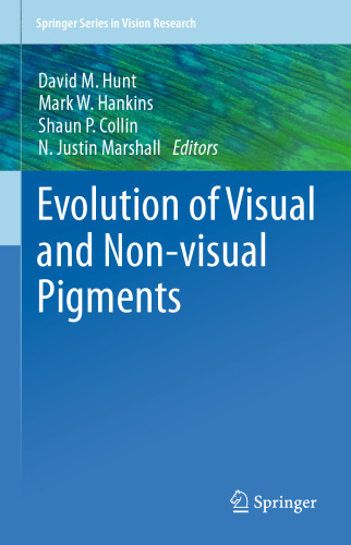 Evolution of Visual and Non-visual Pigments