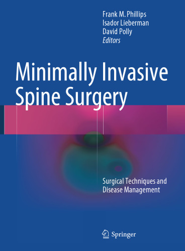 Minimally Invasive Spine Surgery: Surgical Techniques and Disease Management