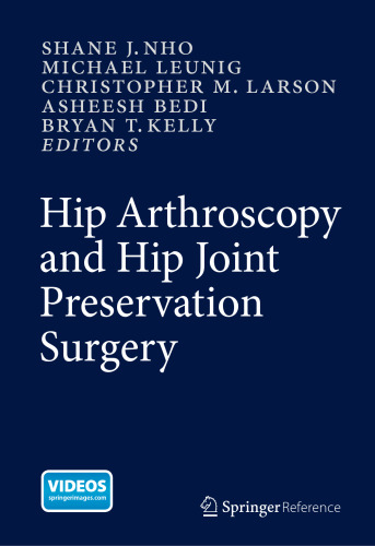 Hip Arthroscopy and Hip Joint Preservation Surgery