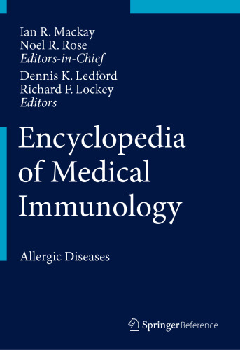 Encyclopedia of Medical Immunology: Allergic Diseases