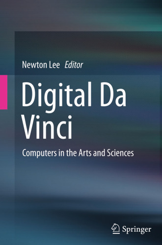 Digital Da Vinci: Computers in the Arts and Sciences