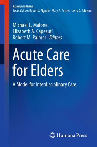 Acute Care for Elders: A Model for Interdisciplinary Care