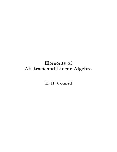 Elements of Abstract and Linear Algebra