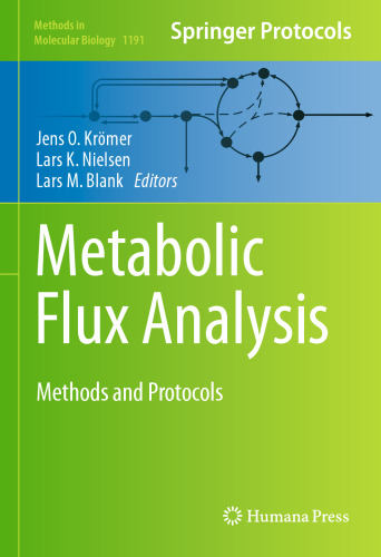 Metabolic Flux Analysis: Methods and Protocols