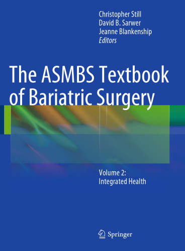 The ASMBS Textbook of Bariatric Surgery: Volume 2: Integrated Health