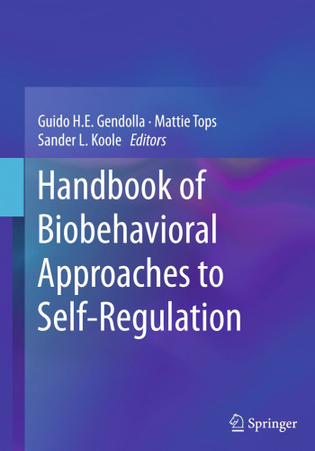 Handbook of Biobehavioral Approaches to Self-Regulation