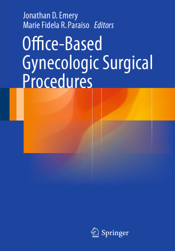 Office-Based Gynecologic Surgical Procedures
