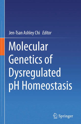 Molecular Genetics of Dysregulated pH Homeostasis