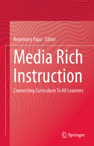 Media Rich Instruction: Connecting Curriculum To All Learners