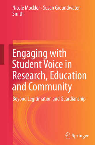 Engaging with Student Voice in Research, Education and Community: Beyond Legitimation and Guardianship