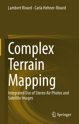 Complex Terrain Mapping: Integrated Use of Stereo Air Photos and Satellite Images