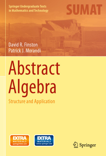 Abstract Algebra: Structure and Application