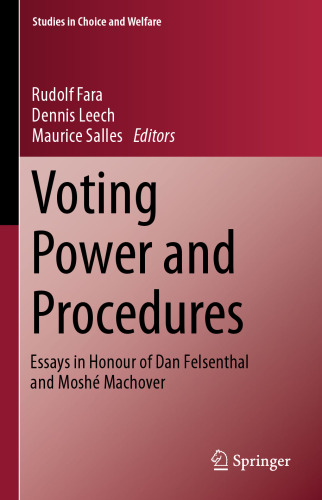 Voting Power and Procedures: Essays in Honour of Dan Felsenthal and Moshé Machover