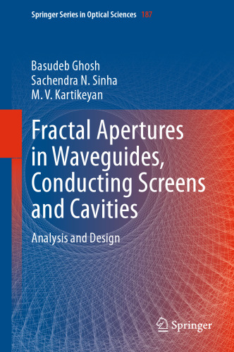 Fractal Apertures in Waveguides, Conducting Screens and Cavities: Analysis and Design
