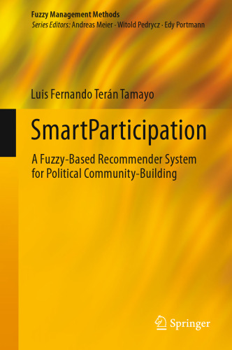 SmartParticipation: A Fuzzy-Based Recommender System for Political Community-Building