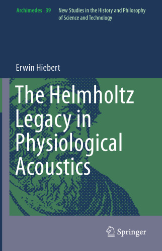 The Helmholtz Legacy in Physiological Acoustics