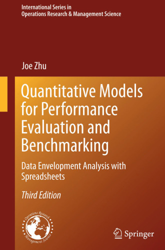 Quantitative Models for Performance Evaluation and Benchmarking: Data Envelopment Analysis with Spreadsheets