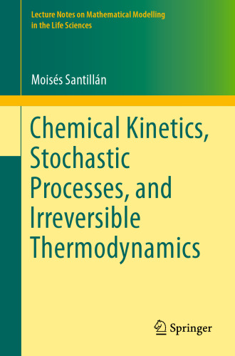 Chemical Kinetics, Stochastic Processes, and Irreversible Thermodynamics