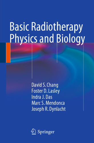 Basic Radiotherapy Physics and Biology