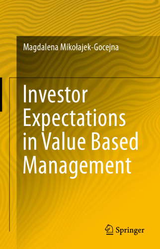 Investor Expectations in Value Based Management: Translated by Klementyna Dec and Weronika Mincer