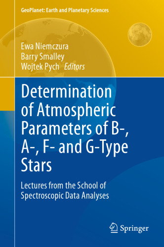 Determination of Atmospheric Parameters of B-, A-, F- and G-Type Stars: Lectures from the School of Spectroscopic Data Analyses