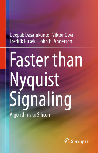 Faster than Nyquist Signaling: Algorithms to Silicon
