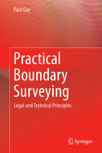 Practical Boundary Surveying: Legal and Technical Principles