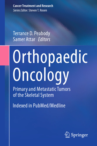 Orthopaedic Oncology: Primary and Metastatic Tumors of the Skeletal System