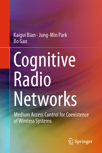 Cognitive Radio Networks: Medium Access Control for Coexistence of Wireless Systems