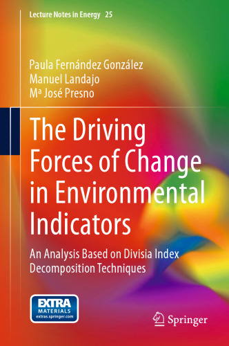 The Driving Forces of Change in Environmental Indicators: An Analysis Based on Divisia Index Decomposition Techniques