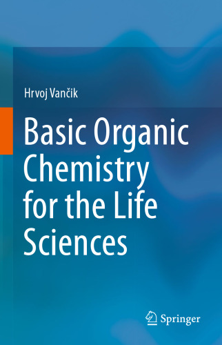 Basic Organic Chemistry for the Life Sciences