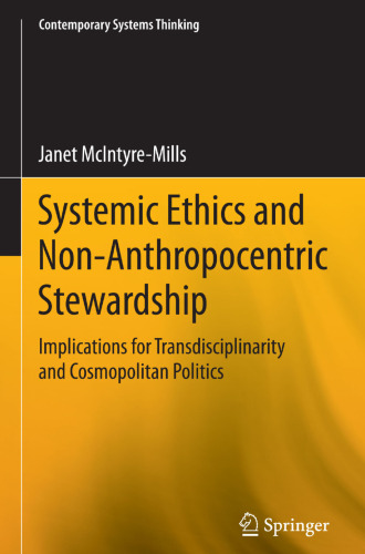 Systemic Ethics and Non-Anthropocentric Stewardship: Implications for Transdisciplinarity and Cosmopolitan Politics