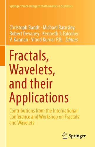 Fractals, Wavelets, and their Applications: Contributions from the International Conference and Workshop on Fractals and Wavelets