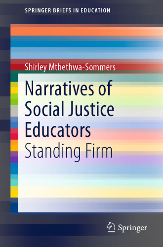 Narratives of Social Justice Educators: Standing Firm