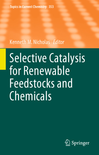 Selective Catalysis for Renewable Feedstocks and Chemicals