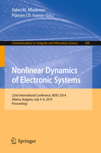 Nonlinear Dynamics of Electronic Systems: 22nd International Conference, NDES 2014, Albena, Bulgaria, July 4-6, 2014. Proceedings
