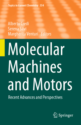 Molecular Machines and Motors: Recent Advances and Perspectives