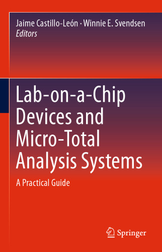 Lab-on-a-Chip Devices and Micro-Total Analysis Systems: A Practical Guide