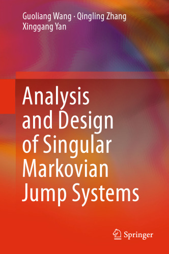 Analysis and Design of Singular Markovian Jump Systems